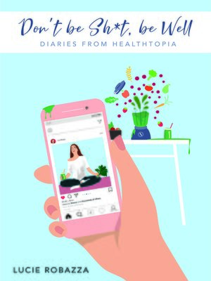 cover image of Don't be Sh*t, be Well